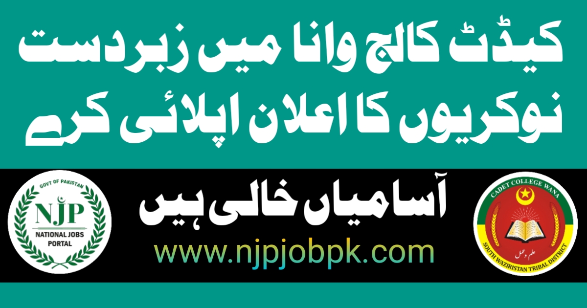 Cadet College WANA Latest Jobs 2025 Apply Online