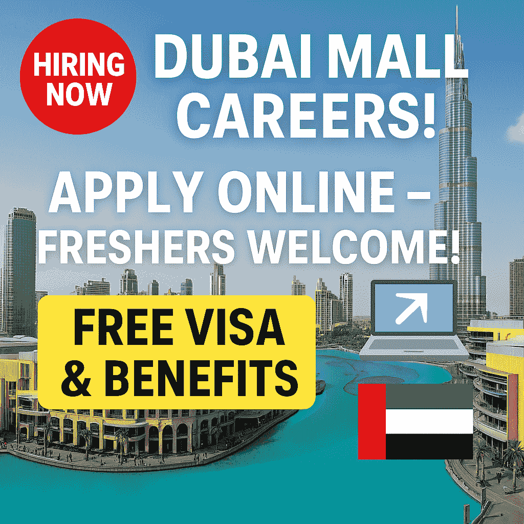 Dubai Mall Careers Apply online For Freshers with Free Visa,Dubai Mall Careers,