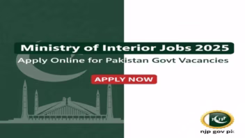 Ministry of Interior Jobs 2025,Apply Online for Pakistan Govt Vacancies,njp gov pk,